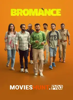 Bromance (2025) Multi Audio [Hindi ORG. + Tamil + Telugu + Malayalam] Full Movie WEB-DL 480p [600MB] | 720p [1.5GB] | 1080p [2.7GB] | 2160p 4K [8.5GB]