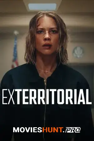 Exterritorial (2025) Dual Audio [Hindi ORG. + English] Full Movie WEB-DL 480p [400MB] | 720p [950MB] | 1080p [2GB]