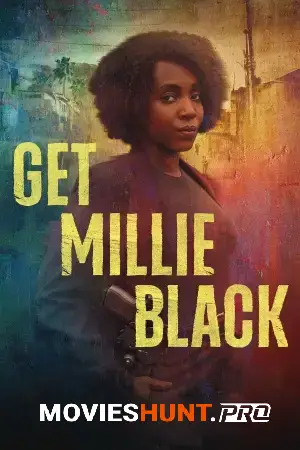 Get Millie Black (2024) Season 1 [Hindi + Multi Audio] Complete Web Series 720p | 1080p WEB-DL