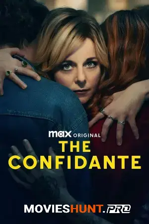 The Confidante (2025) Season 1 [Hindi + Multi Audio] Complete Web Series 720p | 1080p WEB-DL