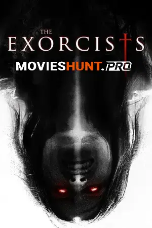 The Exorcists (2023) BluRay Multi Audio [Hindi ORG. + English + Tamil + Telugu] Full Movie 480p [600MB] | 720p [1GB] | 1080p [1.7GB]