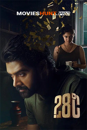 28 Degree Celsius (2025) WEB-DL Multi Audio [Hindi ORG. + Tamil + Telugu] Full Movie 480p [450MB] | 720p [1GB] | 1080p [2.8GB]