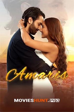 Amaris (2022) WEB-DL Hindi Full Movie 480p [300MB] | 720p [950MB] | 1080p [2.6GB]