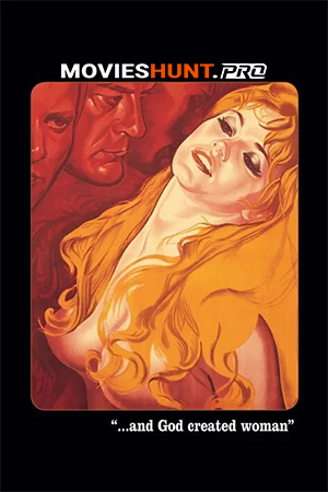 And God Created Woman (1956) BluRay Dual Audio [Hindi ORG. + English] Full Movie 480p [350MB] | 720p [850MB] | 1080p [1.9GB]