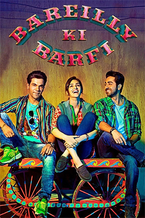Bareilly Ki Barfi (2017) Hindi Full Movie 480p [400MB] | 720p [1GB] | 1080p [4GB]