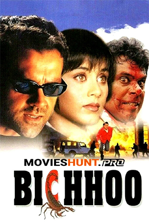 Bichhoo (2000) WEB-DL Hindi Full Movie 480p [400MB] | 720p [1.3GB] | 1080p [4GB]
