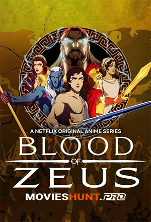 Blood of Zeus (Season 1-3) Dual Audio [Hindi ORG. + English] Complete Netflix WEB Series 720p | 1080p WEB-DL