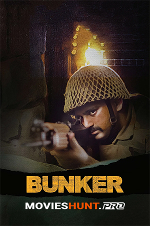 Bunker (2020) Hindi Full Movie 480p [300MB] | 720p [800MB] | 1080p [2.5GB]