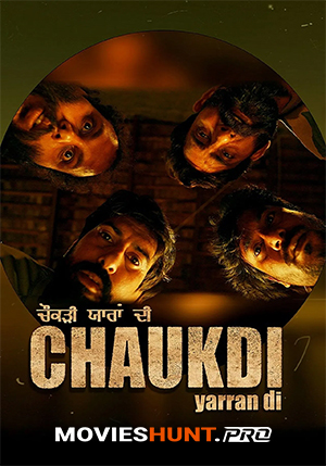 Chaukdi Yaaran Di (2025) Season 1 Complete Punjabi WEB Series 480p | 720p | 1080p WEB-DL