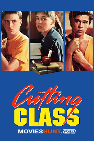 Cutting Class (1989) BluRay Multi Audio [Hindi ORG. + English + Tamil + Telugu] Full Movie 480p [650MB] | 720p [1GB] | 1080p [2GB]