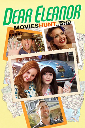 Dear Eleanor (2016) WEB-DL Dual Audio [Hindi ORG. + English] Full Movie 480p [300MB] | 720p [900MB] | 1080p [1.8GB]