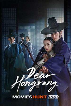 Dear Hongrang (2025) Season 1 Complete Dual Audio [Hindi ORG. + Korean] Amazon Prime WEB Series 480p | 720p | 1080p WEB-DL