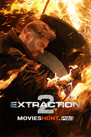 Extraction 2 (2023) WEB-DL Multi Audio [Hindi ORG. + English + Tamil + Telugu] Full Movie 480p [450MB] | 720p [1.3GB] | 1080p [2.3GB] | 2160p 4K [10.2GB]