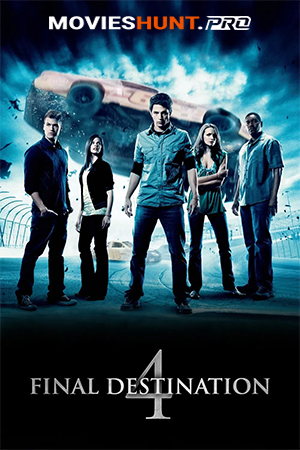 Final Destination 4 (2009) BluRay Multi Audio [Hindi ORG. + English + Tamil + Telugu] Full Movie 480p [500MB] | 720p [800MB] | 1080p [1.8GB]