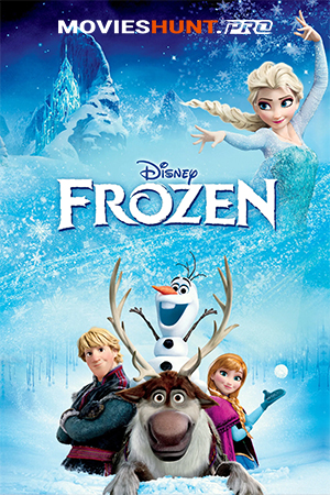 Frozen (2013) BluRay Dual Audio [Hindi ORG. + English] Full Movie 480p [550MB] | 720p [1GB] | 1080p [3GB] | 2160p 4K [5.4GB]