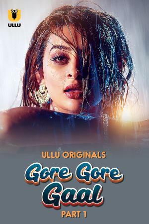 [18+] Gore Gore Gaal (2025) S01 Part 1 Hindi ULLU Originals Complete WEB Series 720p | 1080p WEB-DL