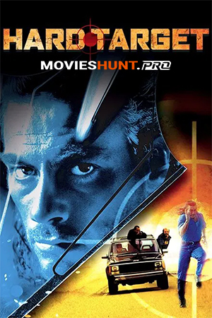 Hard Target (1993) BluRay Dual Audio [Hindi ORG. + English] Full Movie 480p [350MB] | 720p [1GB] | 1080p [2.1GB]