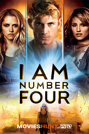 I Am Number Four (2011) BluRay Dual Audio [Hindi ORG. + English] Full Movie 480p [350MB] | 720p [1GB] | 1080p [2.6GB]