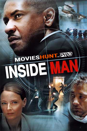 Inside Man: Most Wanted (2019) BluRay Dual Audio [Hindi ORG. + English] Full Movie 480p [350MB] | 720p [1GB] | 1080p [1.8GB]