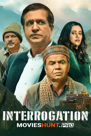 Interrogation (2024) Hindi Full Movie ZEE5 WEB-DL 480p [400MB] | 720p [650MB] | 1080p [950MB] | 2160p 4K [1.2GB]