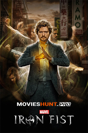 Marvel Iron Fist (Season 1 – 2) {English With Subtitles} 720p HEVC WeB-HD [250MB] || 1080p BluRay 10Bit HEVC [1GB]
