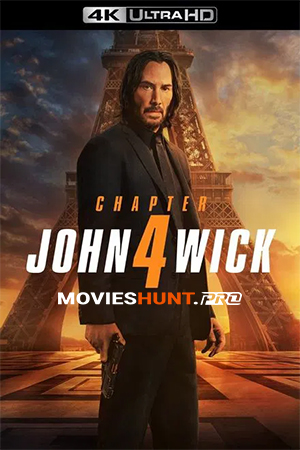 John Wick: Chapter 4 (2023) BluRay Multi Audio [Hindi ORG. + English + Tamil + Telugu] Full Movie 480p [550MB] | 720p [1.5GB] | 1080p [3GB] | 2160p 4K [24.5GB]