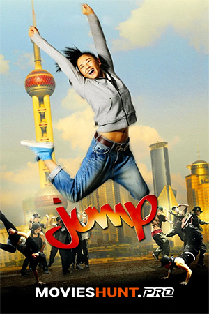 Jump (2009) BluRay Dual Audio [Hindi ORG. + Chinese] Full Movie 480p [300MB] | 720p [800MB] | 1080p [1.7GB]
