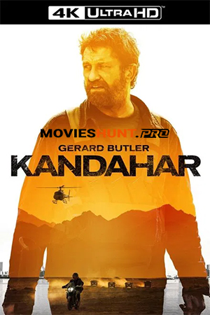 Kandahar (2023) WEB-DL Dual Audio [Hindi ORG. + English] Full Movie 480p [400MB] | 720p [1.2GB] | 1080p [2.5GB] | 2160p 4K [13.3GB]