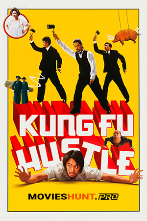 Kung Fu Hustle (2004) BluRay Dual Audio [Hindi ORG. + English] Full Movie 480p [400MB] | 720p [950MB] | 1080p [2.2GB]