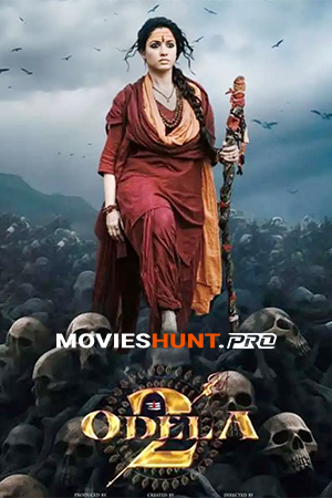 Odela 2 (2025) WEB-DL Multi Audio [Hindi ORG. + Tamil + Telugu + Malayalam + Kannada] Full Movie 480p [700MB] | 720p [1.5GB] | 1080p [2.8GB] | 2160p 4K SDR [15.8GB]