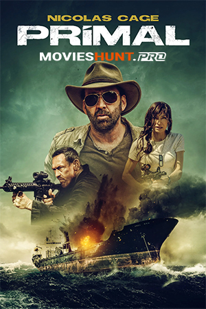 Primal (2019) BluRay Dual Audio [Hindi ORG. + English] Full Movie 480p [350MB] | 720p [950MB] | 1080p [2GB]