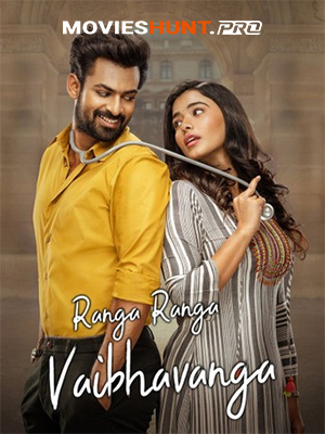 Ranga Ranga Vaibhavanga (2022) WEB-DL Dual Audio [Hindi ORG. + Telugu] Full Movie 480p [500MB] | 720p [1.4GB] | 1080p [2.9GB] | 2160p 4K [5GB]