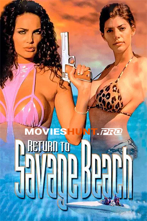 [18+] L.E.T.H.A.L. Ladies: Return to Savage Beach (1998) BluRay Dual Audio [Hindi ORG. + English] Full Movie 480p [300MB] | 720p [950MB] | 1080p [1.7GB]