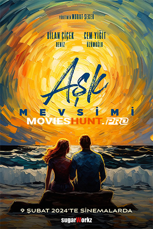 Season Of Love aka Ask Mevsimi (2024) Multi Audio [Hindi ORG. + Turkish + Tamil + Telugu] 480p [600MB] | 720p [1.2GB] | 1080p [2.2GB]