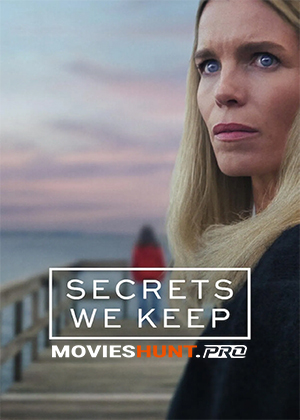 Secrets We Keep (2025) Season 1 Dual Audio [Hindi ORG. + English] Complete Netflix WEB Series 480p | 720p | 1080p WEB-DL