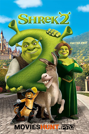 Shrek 2 2004 Dual Audio {Hindi-English} 480p [300MB] | 720p [1GB] BluRay