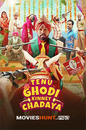 Tenu Ghodi Kinney Chadaya (2025) WEB-DL Punjabi Full Movie 480p [350MB] | 720p [1GB] | 1080p [2.3GB] | 2160p 4K [7.3GB]