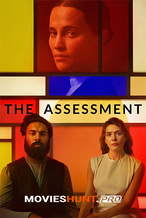 The Assessment (2025) WEB-DL Dual Audio [Hindi ORG. + English] Full Movie 480p [450MB] | 720p [1.4GB] | 1080p [3.1GB] | 2160p 4K [12.7GB]
