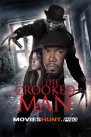 The Crooked Man (2016) WEB-DL Dual Audio [Hindi ORG. + English] Full Movie 480p [300MB] | 720p [750MB] | 1080p [1.8GB]