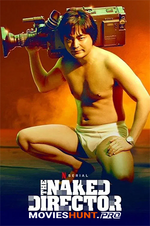 The Naked Director (Season 1-2) Dual Audio {English-Japanese} WeB-DL 720p [350MB] || 1080p [2GB]