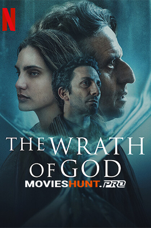 The Wrath of God (2022) Dual Audio [Hindi ORG. + English] WEB-DL 480p [430MB] | 720p [800MB] | 1080p [3GB]