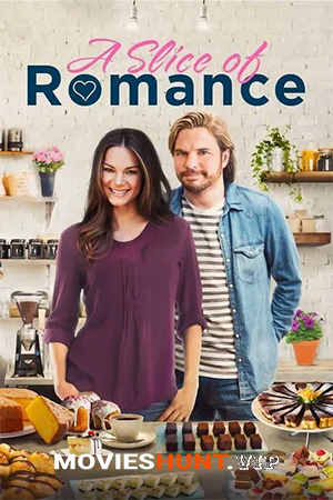 A Slice of Romance (2021) WEB-DL Dual Audio [Hindi ORG. + English] Full Movie 480p [300MB] | 720p [800MB] | 1080p [1.8GB]