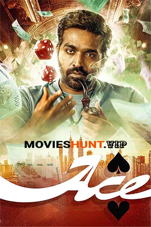 Ace (2025) WEB-DL Multi Audio [Tamil + Telugu + Malayalam + Kannada] Full Movie 480p [650MB] | 720p [1.4GB] | 1080p [2.5GB] | 2160p 4K [16.4GB]