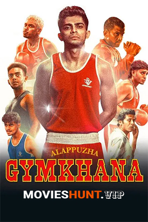 Alappuzha Gymkhana (2025) WEB-DL Multi Audio [Hindi ORG. + Tamil + Telugu + Malayalam + Kannada] Full Movie 480p [650MB] | 720p [1.5GB] | 1080p [3.3GB] | 2160p 4K [8.3GB]