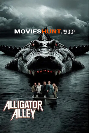 Alligator Alley (2013) BluRay Dual Audio [Hindi ORG. + English] Full Movie 480p [300MB] | 720p [800MB] | 1080p [1.8GB]