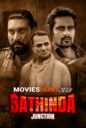 Bathinda Junction (2025) Season 1 Complete Punjabi WEB Series 720p | 1080p WEB-DL