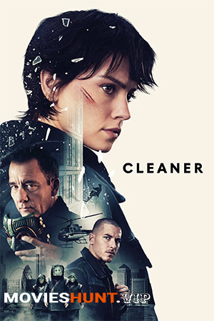 Cleaner (2025) WEB-DL Multi Audio [Hindi ORG. + English + Tamil + Telugu] Full Movie 480p [550MB] | 720p [1.1GB] | 1080p [2.2GB]