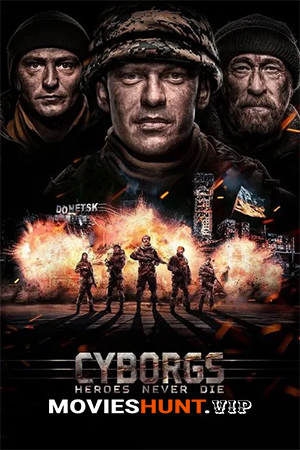 Cyborgs: Heroes Never Die (2017) WEB-DL Dual Audio [Hindi ORG. + English] Full Movie 480p [400MB] | 720p [1GB] | 1080p [1.3GB]