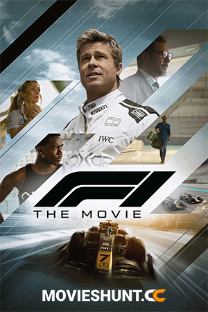 F1: The Movie (2025) WEB-DL Multi Audio [Hindi ORG. + English + Tamil + Telugu] Full Movie 480p [600MB] | 720p [1.7GB] | 1080p [2.8GB] | 2160p 4K [24.9GB]