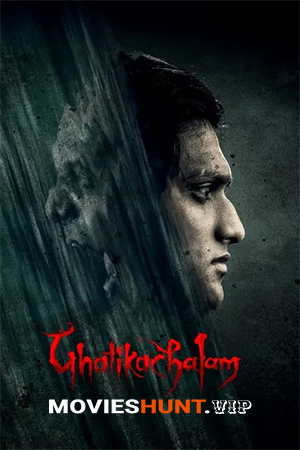 Ghatikachalam (2025) WEB-DL Multi Audio [Hindi ORG. + Tamil + Telugu] Full Movie 480p [650MB] | 720p [950MB] | 1080p [2.4GB]